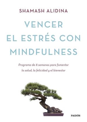 VENCER EL ESTRÉS CON MINDFULNESS | 9788449331404 | ALIDINA, SHAMASH | Llibreria Drac - Librería de Olot | Comprar libros en catalán y castellano online