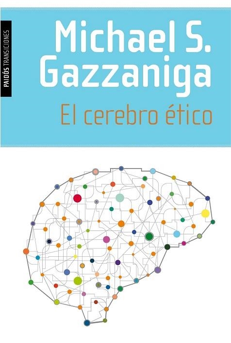 CEREBRO ÉTICO, EL | 9788449331442 | GAZZANIGA, MICHAEL S. | Llibreria Drac - Llibreria d'Olot | Comprar llibres en català i castellà online