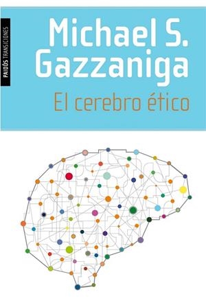 CEREBRO ÉTICO, EL | 9788449331442 | GAZZANIGA, MICHAEL S. | Llibreria Drac - Llibreria d'Olot | Comprar llibres en català i castellà online