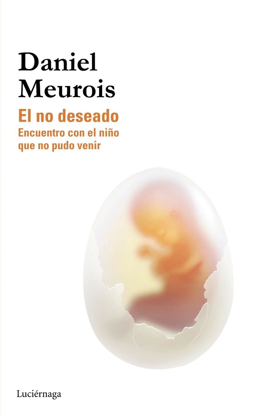 NO DESEADO, EL | 9788415864622 | MEUROIS, DANIEL | Llibreria Drac - Librería de Olot | Comprar libros en catalán y castellano online
