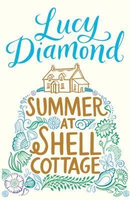 SUMMER AT SHELL COTTAGE | 9781447257806 | DIAMOND, LUCY | Llibreria Drac - Llibreria d'Olot | Comprar llibres en català i castellà online