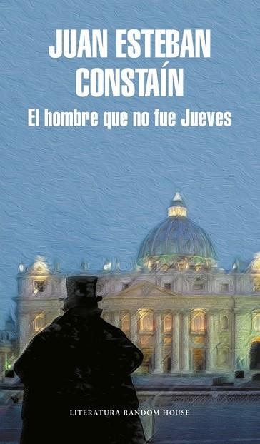 HOMBRE QUE NO FUE JUEVES, EL | 9788439730668 | CONSTAÍN, JUAN ESTEBAN | Llibreria Drac - Librería de Olot | Comprar libros en catalán y castellano online
