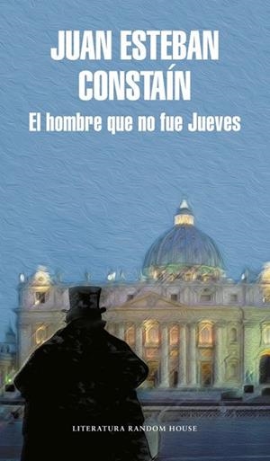 HOMBRE QUE NO FUE JUEVES, EL | 9788439730668 | CONSTAÍN, JUAN ESTEBAN | Llibreria Drac - Librería de Olot | Comprar libros en catalán y castellano online