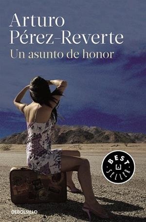 ASUNTO DE HONOR, UN | 9788490628355 | PÉREZ-REVERTE, ARTURO | Llibreria Drac - Librería de Olot | Comprar libros en catalán y castellano online