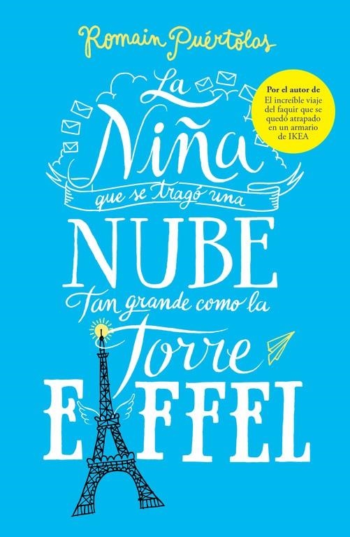 NIÑA QUE SE TRAGÓ UNA NUBE TAN GRANDE COMO LA TORRE EIFFEL, LA | 9788425353338 | PUÉRTOLAS, ROMAIN | Llibreria Drac - Librería de Olot | Comprar libros en catalán y castellano online