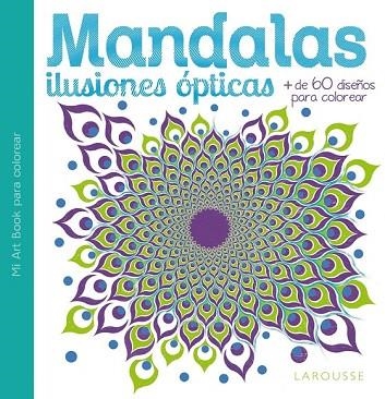 MANDALAS. ILUSIONES ÓPTICAS | 9788416368068 | VV.AA. | Llibreria Drac - Librería de Olot | Comprar libros en catalán y castellano online