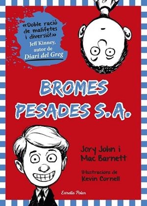 BROMES PESADES SA | 9788490578605 | JOHN, SORY; BARNETT, MAC | Llibreria Drac - Librería de Olot | Comprar libros en catalán y castellano online