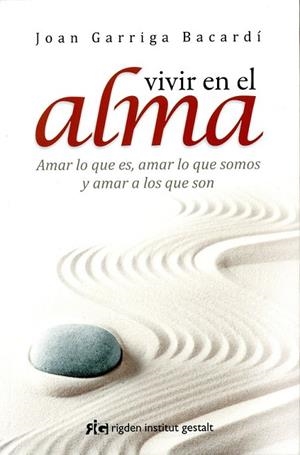 VIVIR EN EL ALMA | 9788494234842 | GARRIGA, JOAN | Llibreria Drac - Llibreria d'Olot | Comprar llibres en català i castellà online