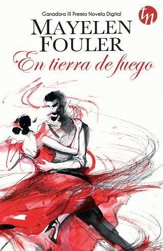 EN TIERRA DE FUEGO | 9788468761633 | FOULER, MAYELEN | Llibreria Drac - Llibreria d'Olot | Comprar llibres en català i castellà online