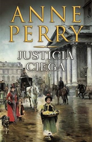 JUSTICIA CIEGA | 9788490700907 | PERRY, ANNE | Llibreria Drac - Librería de Olot | Comprar libros en catalán y castellano online