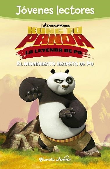 KUNG FU PANDA. EL MOVIMIENTO SECRETO DE PO | 9788408142409 | DREAMWORKS | Llibreria Drac - Llibreria d'Olot | Comprar llibres en català i castellà online