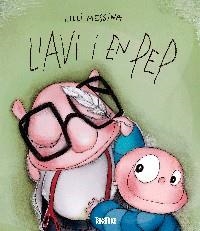 AVI I EN PEP, L' | 9788416003372 | MESSINA, LILLI | Llibreria Drac - Llibreria d'Olot | Comprar llibres en català i castellà online