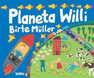 PLANETA WILLI | 9788416003396 | MÜLLER, BIRTE | Llibreria Drac - Llibreria d'Olot | Comprar llibres en català i castellà online