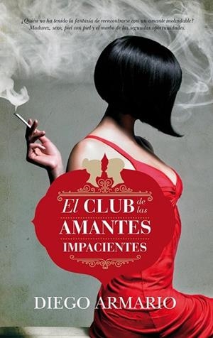 CLUB DE LAS AMANTES IMPACIENTES, EL | 9788416002313 | ARMARIO, DIEGO | Llibreria Drac - Librería de Olot | Comprar libros en catalán y castellano online