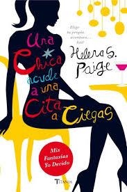 CHICA ACUDE A UNA CITA A CIEGAS, UNA | 9788492916917 | PAIGE, HELENA S. | Llibreria Drac - Librería de Olot | Comprar libros en catalán y castellano online