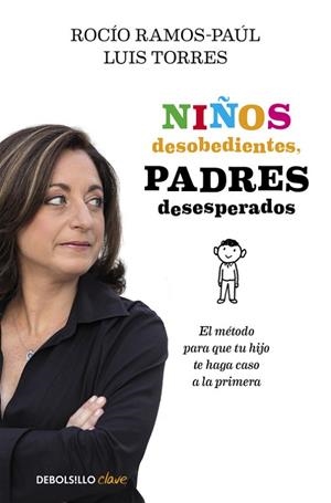 NIÑOS DESOBEDIENTES, PADRES DESESPERADOS | 9788490625545 | RAMOS-PAÚL, ROCÍO | Llibreria Drac - Librería de Olot | Comprar libros en catalán y castellano online