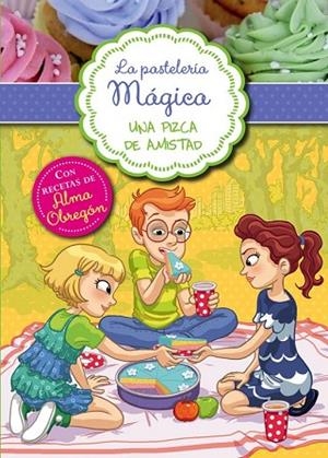 PIZCA DE AMISTAD, UNA (LA PASTELERÍA MÁGICA 3) | 9788420419114 | BERELLO, ALESSANDRA | Llibreria Drac - Llibreria d'Olot | Comprar llibres en català i castellà online