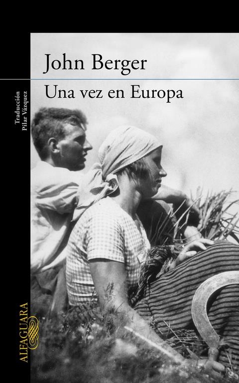 VEZ EN EUROPA, UNA (DE SUS FATIGAS 2) | 9788420404257 | BERGER, JOHN | Llibreria Drac - Librería de Olot | Comprar libros en catalán y castellano online