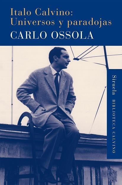 ITALO CALVINO: UNIVERSOS Y PARADOJAS | 9788416396023 | OSSOLA, CARLO | Llibreria Drac - Llibreria d'Olot | Comprar llibres en català i castellà online