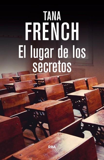LUGAR DE LOS SECRETOS, EL | 9788490564134 | FRENCH , TANA | Llibreria Drac - Librería de Olot | Comprar libros en catalán y castellano online