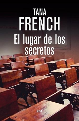 LUGAR DE LOS SECRETOS, EL | 9788490564134 | FRENCH , TANA | Llibreria Drac - Librería de Olot | Comprar libros en catalán y castellano online