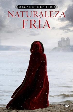 NATURALEZA FRÍA | 9788427209367 | SHEPERD , MEGAN | Llibreria Drac - Llibreria d'Olot | Comprar llibres en català i castellà online