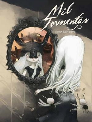 MIL TORMENTAS | 9788415850854 | SANDOVAL, TONY | Llibreria Drac - Librería de Olot | Comprar libros en catalán y castellano online