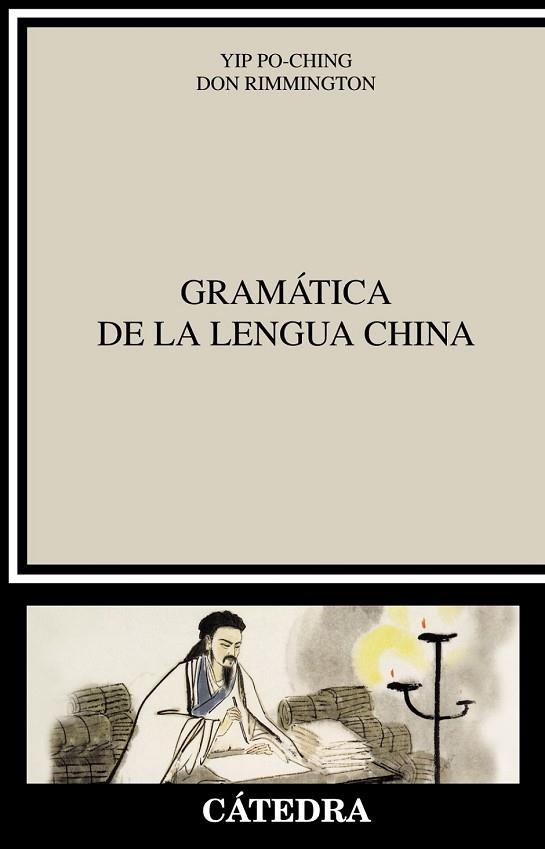 GRAMÁTICA DE LA LENGUA CHINA | 9788437634272 | YIP, PO-CHING ; RIMMINGTON, DON | Llibreria Drac - Librería de Olot | Comprar libros en catalán y castellano online
