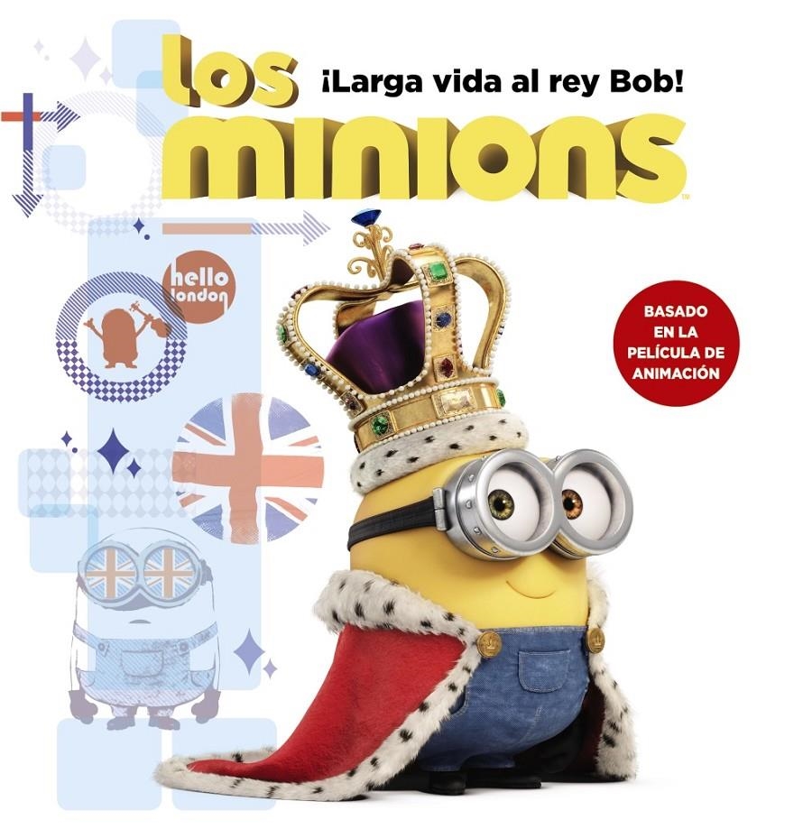 LARGA VIDA AL REY BOB! (LOS MINIONS) | 9788467898392 | ROSEN, LUCY | Llibreria Drac - Librería de Olot | Comprar libros en catalán y castellano online