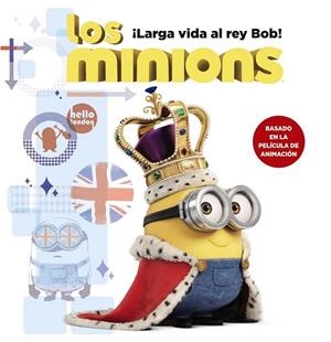 LARGA VIDA AL REY BOB! (LOS MINIONS) | 9788467898392 | ROSEN, LUCY | Llibreria Drac - Librería de Olot | Comprar libros en catalán y castellano online