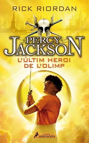 ÚLTIM HEROI DE L'OLIMP, L' (PERCY JACKSON I ELS DÉUS DE L'OLIMP V) | 9788416310081 | RIORDAN, RICK | Llibreria Drac - Librería de Olot | Comprar libros en catalán y castellano online
