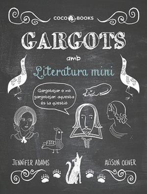 GARGOTS AMB LITERATURA MINI | 9788494316692 | ADAMS, JENNIFER | Llibreria Drac - Llibreria d'Olot | Comprar llibres en català i castellà online