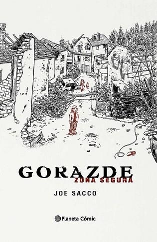 GORAZDE. ZONA SEGURA (NUEVA EDICIÓN) | 9788415480969 | SACCO, JOE | Llibreria Drac - Llibreria d'Olot | Comprar llibres en català i castellà online