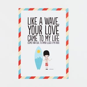 LÁMINA SUPERBRITÁNICO LIKE A WAVE, YOUR LOVE CAME TO MY LIFE | 8432715075943 | Llibreria Drac - Librería de Olot | Comprar libros en catalán y castellano online