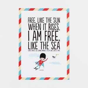 LÁMINA SUPERBRITÁNICO FREE LIKE THE SUN WHEN IT RISES, I AM FREE LIKE THE SEA | 8432715075950 | Llibreria Drac - Librería de Olot | Comprar libros en catalán y castellano online
