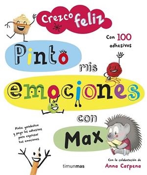 CREZCO FELIZ. PINTO MIS EMOCIONES CON MAX | 9788408142638 | AAVV | Llibreria Drac - Librería de Olot | Comprar libros en catalán y castellano online