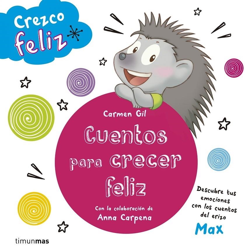 CREZCO FELIZ. CUENTOS PARA CRECER FELIZ | 9788408142645 | AAVV | Llibreria Drac - Librería de Olot | Comprar libros en catalán y castellano online