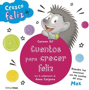 CREZCO FELIZ. CUENTOS PARA CRECER FELIZ | 9788408142645 | AAVV | Llibreria Drac - Librería de Olot | Comprar libros en catalán y castellano online