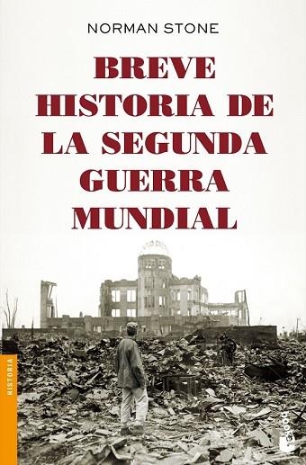 BREVE HISTORIA DE LA SEGUNDA GUERRA MUNDIAL | 9788408142546 | STONE, NORMAN | Llibreria Drac - Llibreria d'Olot | Comprar llibres en català i castellà online