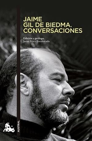 JAIME GIL DE BIEDMA. CONVERSACIONES | 9788494165962 | PÉREZ ESCOHOTADO, JAVIER | Llibreria Drac - Librería de Olot | Comprar libros en catalán y castellano online