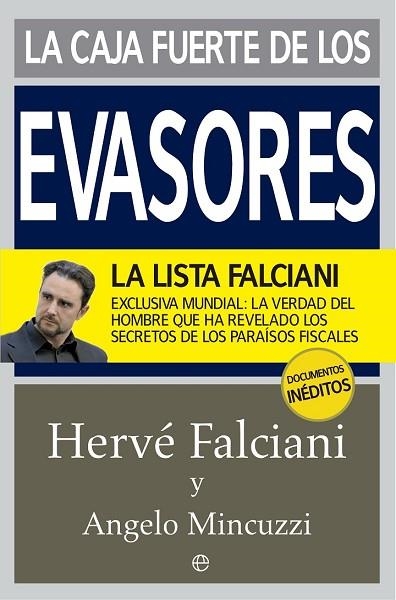 CAJA FUERTE DE LOS EVASORES, LA | 9788490603604 | FALCIANI, HERVÉ ; MINCUZZI, ANGELO | Llibreria Drac - Librería de Olot | Comprar libros en catalán y castellano online