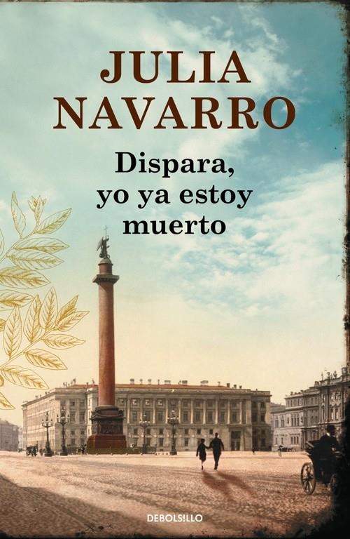 DISPARA, YO YA ESTOY MUERTO | 9788490625774 | NAVARRO, JULIA | Llibreria Drac - Llibreria d'Olot | Comprar llibres en català i castellà online