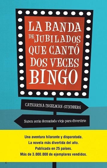 BANDA DE JUBILADOS QUE CANTÓ DOS VECES BINGO, LA | 9788499189932 | INGELMAN-SUNDBERG, CATHARINA | Llibreria Drac - Librería de Olot | Comprar libros en catalán y castellano online
