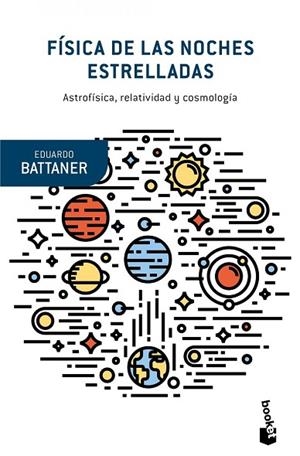 FÍSICA DE LAS NOCHES ESTRELLADAS | 9788490660867 | BATTANER, EDUARDO | Llibreria Drac - Llibreria d'Olot | Comprar llibres en català i castellà online