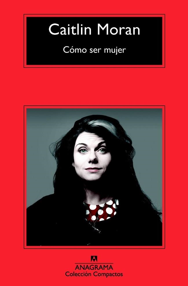 CÓMO SER MUJER | 9788433977717 | MORAN, CAITLIN | Llibreria Drac - Librería de Olot | Comprar libros en catalán y castellano online