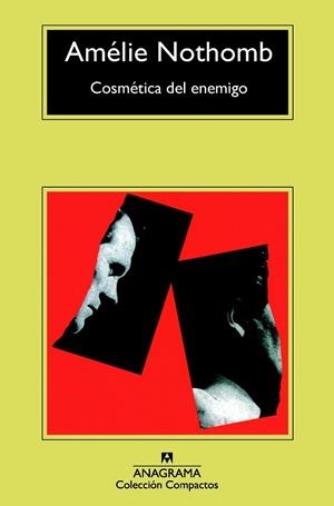 COSMÉTICA DEL ENEMIGO | 9788433977748 | NOTHOMB, AMÉLIE | Llibreria Drac - Librería de Olot | Comprar libros en catalán y castellano online
