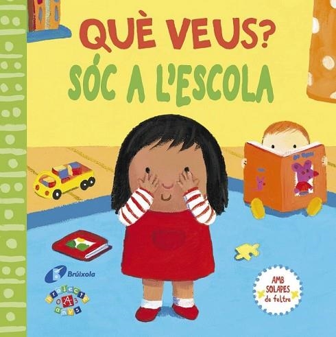 QUÈ VEUS? SÓC A L ' ESCOLA | 9788499065960 | AADD | Llibreria Drac - Librería de Olot | Comprar libros en catalán y castellano online