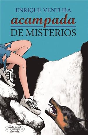 ACAMPADA DE MISTERIOS | 9788416128921 | VENTURA, ENRIQUE | Llibreria Drac - Librería de Olot | Comprar libros en catalán y castellano online