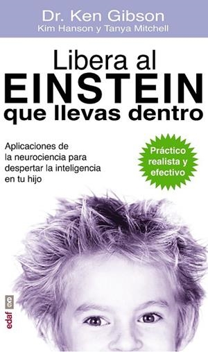LIBERA AL EINSTEIN QUE LLEVAS DENTRO | 9788441435605 | GIBSOM, KEN; HANSON, KIM; MITCHELL, TANYA | Llibreria Drac - Llibreria d'Olot | Comprar llibres en català i castellà online