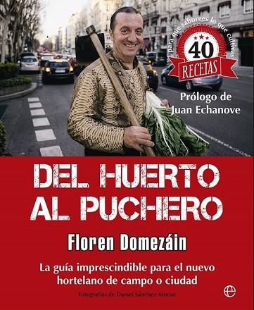 DEL HUERTO AL PUCHERO | 9788490603628 | DOMEZÁIN, FLOREN | Llibreria Drac - Llibreria d'Olot | Comprar llibres en català i castellà online
